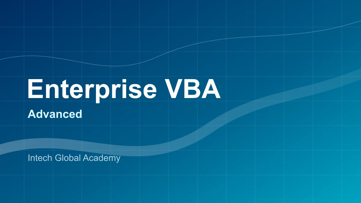 Enterprise Automation with Advanced Excel VBA